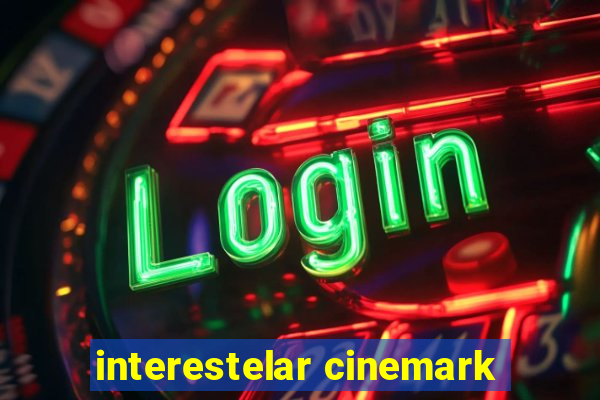 interestelar cinemark